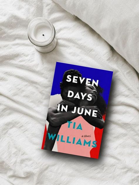 7 Days In June Book Aesthetic, 7 Days In June Book, Seven Days In June Book Quotes, Seven Days In June Book Aesthetic, Seven Days In June Book, Seven Days In June, Reader Girl, Emotional Books, Books By Black Authors