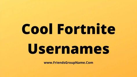 Cool Fortnite Usernames: In today’s list, I will try to give you the Cool Fortnite Usernamesand it can be very many names, for your list, for your group, for you and for the team, you want to keep such names on your own. If you want to try to keep it for you, then you ... Read more The post 220+ Cool Fortnite Usernames【2022】Best, Good & Unique Usernames For Fortnite appeared first on Friends Group Name List for Friends, Family, Cousins, Cool and Funny. Username Ideas For Ps4, Fortnite Username Ideas Girl, Fortnite Username Ideas, Unique Usernames, Friends Group Name, Funny Usernames, Cool Usernames, Aesthetic Usernames, Funny Names