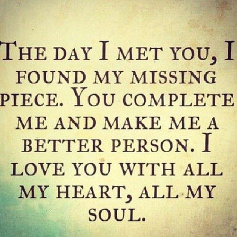 The day I met you Soulmate Love Quotes, Soulmate Quotes, You Quotes, I Love You Quotes, Love Quotes For Her, Husband Quotes, Best Love Quotes, Love My Husband