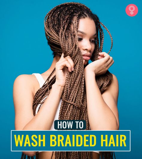 How To Wash Hair With Braids : Box, Crochet, Twists Washing Braids, Crochet Twists, Itchy Flaky Scalp, Yogurt Hair Mask, Box Crochet, Scalp Cleanse, Scalp Braids, Forehead Hair, Clean Scalp