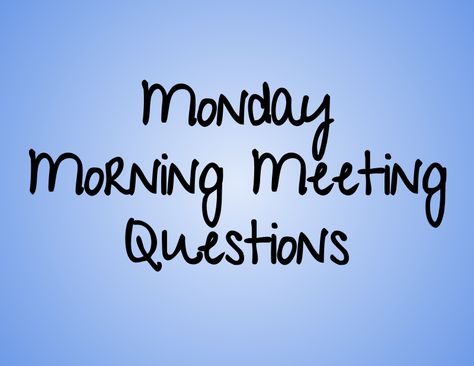 Morning Meeting Classroom, Monday Morning Meeting Ideas, Morning Meetings, Wednesday Morning Meeting Questions, Monday Morning Questions For Students, 3rd Grade Morning Meeting, Christmas Morning Meeting Questions, Morning Meeting Questions, Monday Morning Meeting