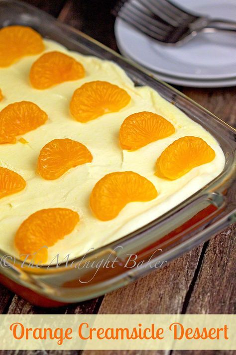 Orange Creamsicle Dessert | bakeatmidnite.com | #gelatin #desserts #nobake #recipe Orange Delight Dessert, Orange Desert Ideas, Orange Creamsicle Dessert, Creamsicle Dessert, Mango Jello, Creamsicle Recipes, Gelatin Desserts, Orange Recipes Dessert, Ambrosia Recipe