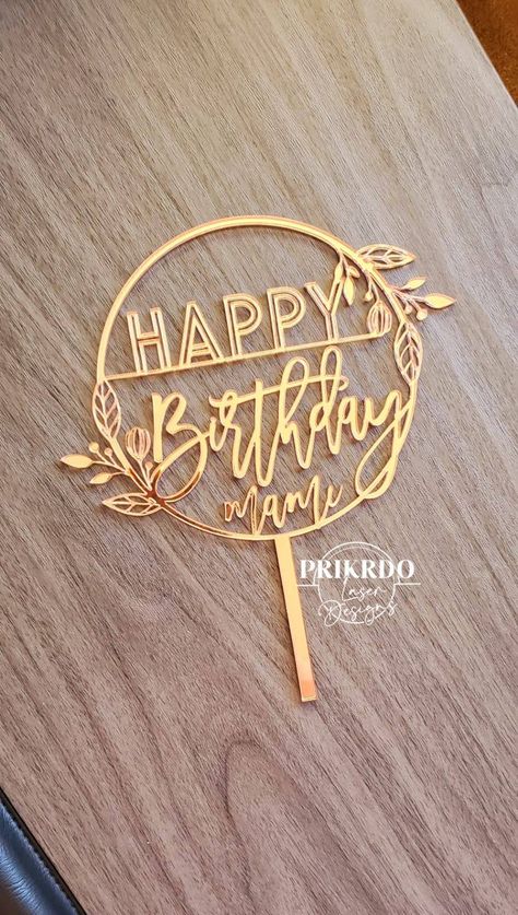 Acrylic Topper Cake, Cake Topper Ideas Birthday, Happy Birthday Cake Topper Printable, Wood Cake Topper Birthday, 60th Cake Topper, Gold Cake Topper Birthday, Birthday Topper Cake, Acrylic Cake Topper Birthday, Personalized Cake Topper Birthday