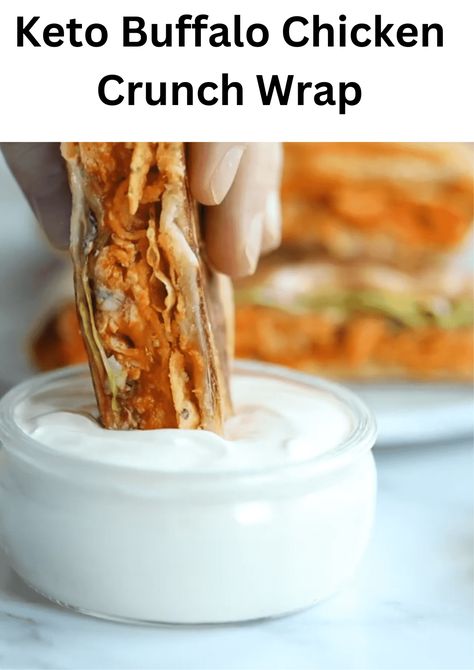 Chicken Buffalo Wrap, Buffalo Chicken Crunch Wrap, Chicken Crunch Wrap, Keto Buffalo Chicken, Pecan Snowball Cookies, Buffalo Chicken Wraps, Crunch Wrap, Free Keto Meal Plan, Keto Tortillas