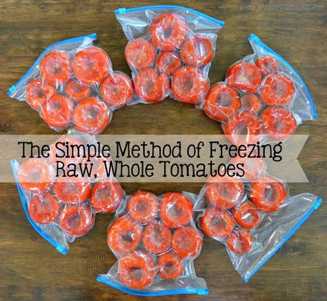 Joyously Domestic: The Simple Method of Freezing Raw, Whole Tomatoes Freezing Fresh Corn, Freezing Food Guide, Freezing Tomatoes, Preserving Vegetables, Freezing Vegetables, Fresh Tomato Recipes, Preserve Food, Canning Tomatoes, Frozen Veggies