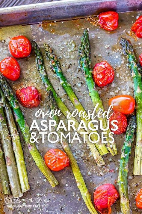 Asparagus And Tomatoes, Asparagus Recipes Oven, Roasted Veggies In Oven, Best Asparagus Recipe, Grilled Asparagus Recipes, Asparagus Recipes Baked, Asparagus Recipes Roasted, Oven Roasted Asparagus, Oven Roasted Tomatoes