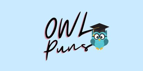 Funny Owl Puns, Sayings, and Quotes That Work Well on T-Shirts Owl Inspirational Quotes, Owl Sayings For Classroom, Owl Puns Funny, Wise Owl Quotes, Owl Sayings Cute, Owl Sayings Quotes, Owl Quotes Cute, Owl Always Love You, Funny Owl Quotes