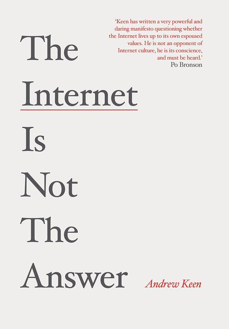 In The Internet Is Not The Answer, CNN columnist Andrew Keen goes among the Silicon Valley hipsters – those who truly believe they are on the verge of joining the 1 per cent who own half the winner-takes-all economy – and he is not impressed. #books #science #society #careers #digital #creativity Mob Rules, Society Social, Internet Culture, Creative Class, Silicon Valley, Business Finance, Used Books, Social Science, Books Online