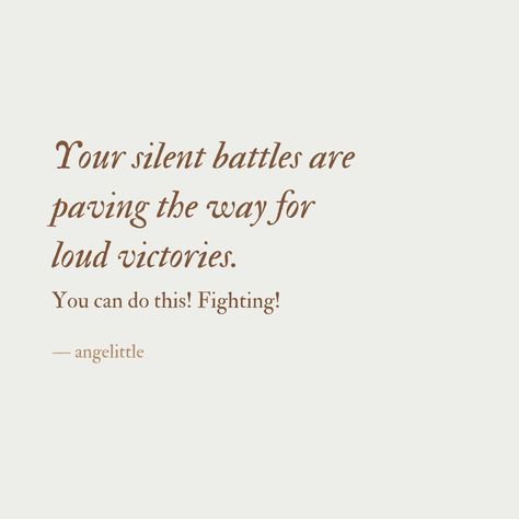 Your silent battles are paving the way for loud victories. — Follow @angelittleblog 🌿🌿 Silent Battle Quotes, Silent Battles, Battle Quotes, Inspirational Uplifting Quotes, Good Reminders, Blessing Words, Scriptures Quotes, Prayers For Strength, Powerful Prayers