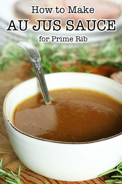 A seriously easy Au Jus recipe perfect for prime rib! Made with or without beef drippings in less than 10 minutes! #aujus #primerib #aujussauce #steaksauce Sauce For Prime Rib, Easy Au Jus Recipe, Au Jus Sauce, Prime Rib Sauce, Jus Sauce, Prime Rib Au Jus, Jus Recipe, Au Jus Recipe, Prime Rib Roast Recipe