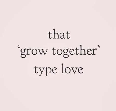 That "Grow Together" Type Love. Relationship Vision Board, Together Quotes, Vision Board Affirmations, Future Love, My Kind Of Love, Manifestation Board, Grow Together, I Deserve, Dream Board