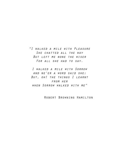 A short poem by Robert Browning Hamilton. Robert Browning Poems, Rythme Poems, Whitney Hanson Poems Climate, The Highwayman Poem, Henry Longfellow Poems, Short Poem, Robert Browning, Walk A Mile, Short Poems