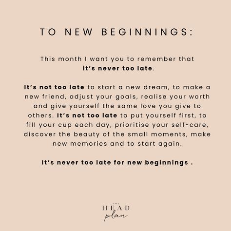 It's never too late for new beginnings🤍  #theheadplan #personaldevelopment #wellness #wellnesscoach #lifecoach #quote #motivationalquote #inspirationalquote #newbeginnings  #motivation #inspiration #empowerment #quoteoftheday #goodquotes #selfdevelopmentquotes New Month Inspiration Quotes, New Month Quotes, Month Quotes, Insta Quotes, Too Late Quotes, Now Or Never, It's Never Too Late, Learn Something New, Goal Quotes