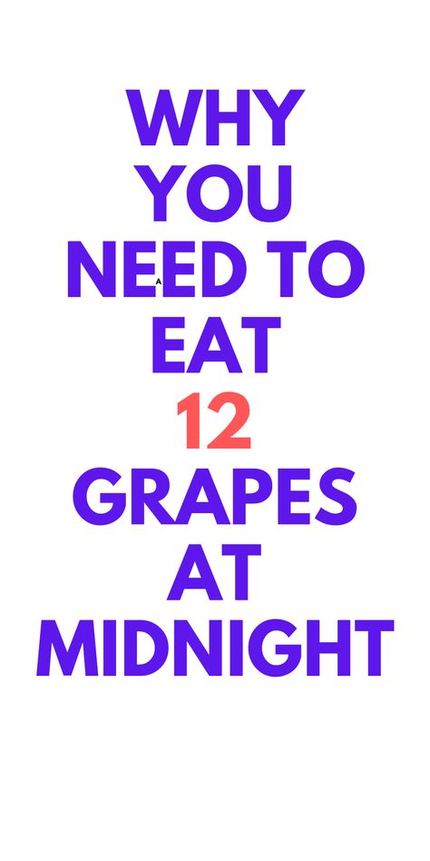 Why To Eat 12 GRAPES on New Year's: Looking for some good luck? Why you should eat 12 grapes at midnight. 12 Grapes For New Years Ideas, 12 Wishes New Year, Grapes Under The Table New Years, Grapes New Years Eve, Eating Grapes Under Table, Nye Grapes, 12 Grapes For New Years, New Years Grapes, Clock Strikes Midnight