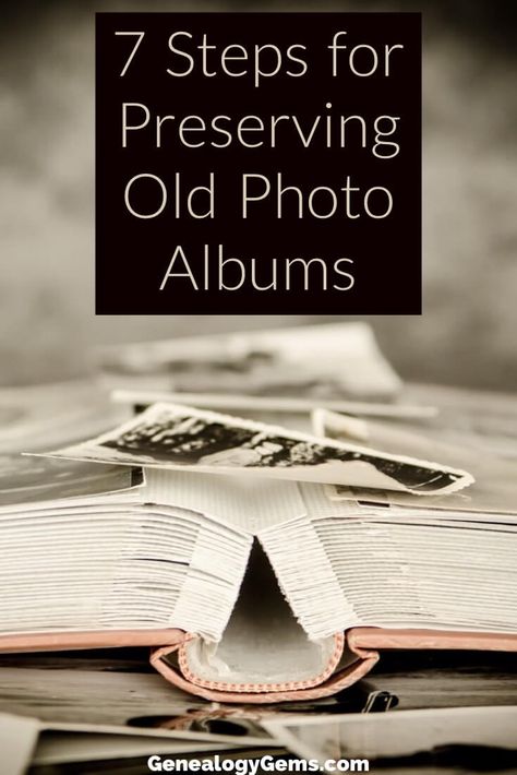 7 Steps for Preserving Old Photo Albums and Scrapbooks | Genealogy Gems Photo Organization Storage, Digital Photo Organization, Preserving Photos, Genealogy Scrapbooking, Photo Fix, Ancestry Family Tree, Picture Organization, Heritage Scrapbooking, Photo Restoration