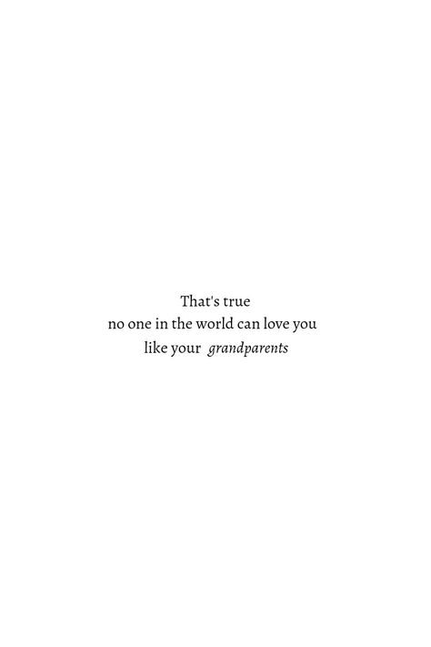 Love | grandparents | feelings | truth | generation | short quote | Old Generation Love Quotes, Love Of Grandparents Quotes, I Wish Grandparents Lived Forever, Grandparents Getting Old Quotes, Best Grandparents Quotes, Short Grandparents Quotes, Passing Quotes Loved One, Quote About Grandparents, Love In This Generation Quotes