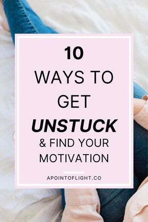 Motivation Hacks, Feeling Stuck In Life, Motivational Articles, Stuck In Life, Finding Motivation, Find Motivation, How To Get Motivated, Get Unstuck, In A Rut