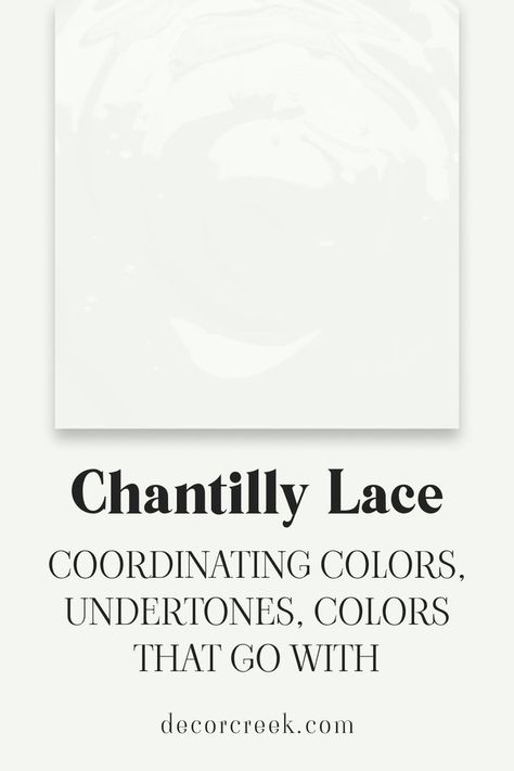 Chantilly Lace OC-65 | Coordinating Colors, Undertones Chantilly Lace Benjamin Moore, Coordinating Paint Colors, Ceiling Paint Colors, Best Wall Colors, White Wall Paint, Trim Colors, Lace Painting, Cool Undertones, Painting Trim