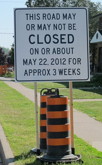 This May or May Not be the Most Vague Sign Ever, but We're Not Sure Silly Signs, Trucking Humor, Funny Road Signs, Closed Sign, Road Work, You Had One Job, Town Names, Trucking Life, Yellow Car