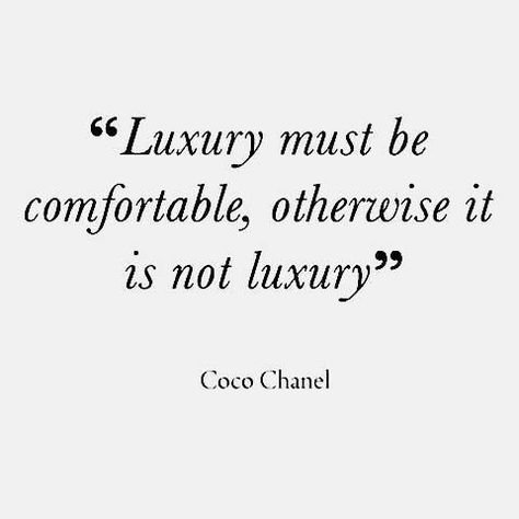 #fashionquotes #dailyquotes #shannasthreads Luxury must be comfortable, otherwise it is not luxury - Coco Chanel Coco Quotes, Fashion Designer Quotes, Interior Design Quotes, Fashion Quotes Inspirational, Chanel Quotes, Luxury Quotes, Coco Chanel Quotes, Coco Chanel Fashion, Linda Evangelista