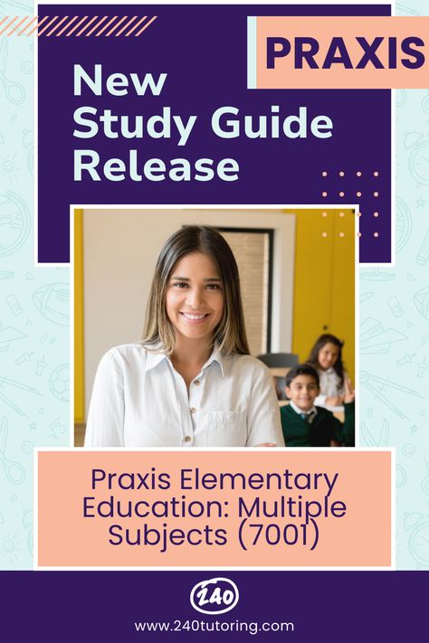 🔥 New Study Guides Alert! 🔥 240 Tutoring is now covering:✅ PRAXIS Elementary Education: Multiple Subjects (7001) Access our Free Practice Exam via the links! Praxis Core, Praxis Study, Test Exam, Test Taking Strategies, Teacher Certification, Exam Day, Becoming A Teacher, Reading Teacher, Practice Exam