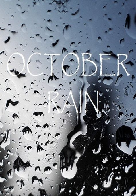 October Rain October Rain, Rain Quotes, I Love Rain, Rain And Thunder, Under The Rain, Going To Rain, Love Rain, Under My Umbrella, Love Days