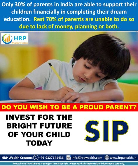 Choosing a career for your child is a very important decision. As a parent, you need to have better financial planning for their future primary goals like child education and marriage expense. Start investment through SIP with as low as Rs. 1000/month in Mutual Funds and achieve their dream.  #sipinmutualfunds #wealthcreation #childeducation  For investment & advice, please visit our website : www.hrpwealth.in OR email us hrpwealth@gmail.com / info@hrpwealth.in OR SMS/WhatsApp : +91 9327141436 Child Education, Choosing A Career, Mutual Fund, Mutual Funds, Health Insurance Plans, Investment Advice, Wealth Creation, Goal Planning, Financial Planning