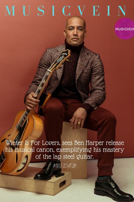 Musicvein review of new album Winter Is For Lovers by Ben Harper Ben Harper, Lap Steel Guitar, Music Review, The Mind's Eye, Lap Steel, Steel Guitar, Lenny Kravitz, Mind's Eye, For Lovers