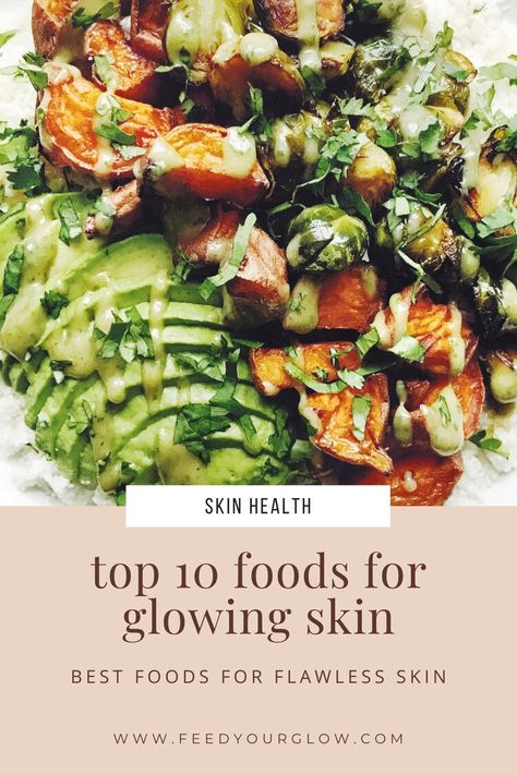 Top 10 Foods for Glowing Skin — Feed Your Glow Foods That Help Skin Glow, Best Food For Skin Glow, Glowing Skin Salad, Healthy Skin Recipes, Recipes For Good Skin, Salad Ideas For Work, Skin Healthy Foods, Glowing Skin Recipes, Glowing Skin Food