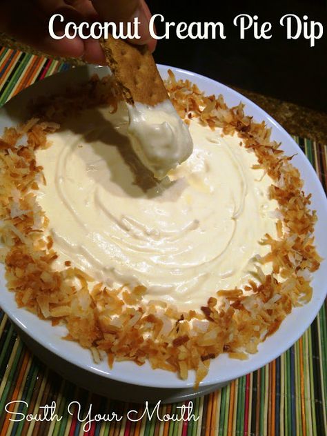 Coconut Cream Pie Dip Coconut Cream Pie Dip, South Your Mouth, Pie Dip, Cream Dip, Sweet Dips, Coconut Cream Pie, Think Food, Yummy Dips, Eat Dessert First