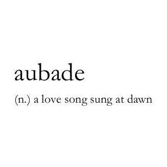 Aubade Meaning, Words With Definition Aesthetic, Words Definitions Aesthetic, Charming Words, Pretty Words Definitions, Beautiful Poetic Words, Poetic Words With Meaning, Aesthetic Words Definition, Word Definitions Aesthetic