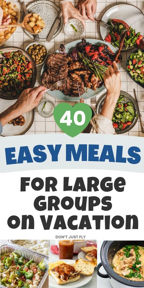 40 Easy Meals for Large Groups on Vacation Meals For Large Family, Easy Meals For Large Groups, Lake House Meals, Camping Meals For A Crowd, Meals For Groups, Family Vacation Meals, Lake Meals, Meals For Large Groups, Easy Vacation Meals