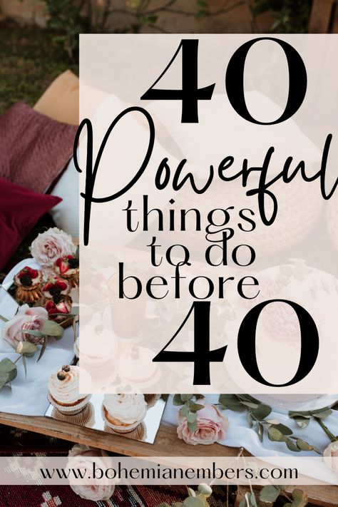 45 Things To Do Before 45, 40 Things Before 40 Bucket Lists, Last Minute Getaways Trips, 30 Things To Do In Your 30s, Things To Do Before 40 Turning 40, Bucket List Ideas For Women Before 40, Things To Do Before Turning 40, Goals Before Turning 40, 40 Things Before 40