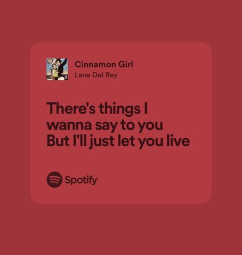 Nostalgic Songs, Lana Del Rey Quotes, Songs That Describe Me, Lana Del Rey Songs, Lana Del Rey Lyrics, Cinnamon Girl, Song Lyric Quotes, Music Quotes Lyrics, Lyrics Aesthetic