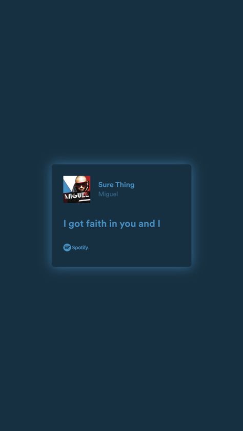 Sure Thing Miguel Lyrics Wallpaper, Sure Thing Lyrics Miguel, Sure Thing Miguel Spotify Lyrics, Sure Thing Miguel Aesthetic, Sure Thing Miguel Spotify, Miguel Sure Thing, Miguel Lyrics, Sure Thing Miguel, Miguel Songs