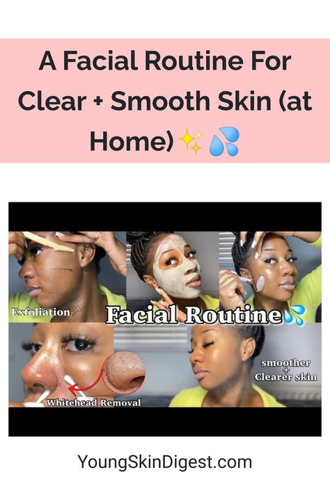 A Facial Routine For Clear Smooth Skin (at Home)✨💦 How To Make Your Skin Clear At Home, How To Have A Clear Skin At Home, Facial At Home Steps Homemade, How To Prepare For A Facial, Home Facial For Glowing Skin Steps Diy, Clear Smooth Skin, Oily T Zone, Facial Routines, Skin Care Guide