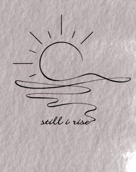 Still I Rise Tattoo, Tatoo Dog, Tato Minimal, Phrase Tattoos, Muster Tattoos, Tasteful Tattoos, Still I Rise, Spine Tattoos, Subtle Tattoos