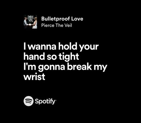 Pierce The Veil Love Lyrics, Pierce The Veil Quotes Lyrics, Pierce The Veil Songs, Pierce The Veil Lyrics Spotify, Selfish Machines Pierce The Veil, Pierce The Veil Aesthetic, Song Lyrics About Love, Pierce The Veil Quotes, Selfish Machines