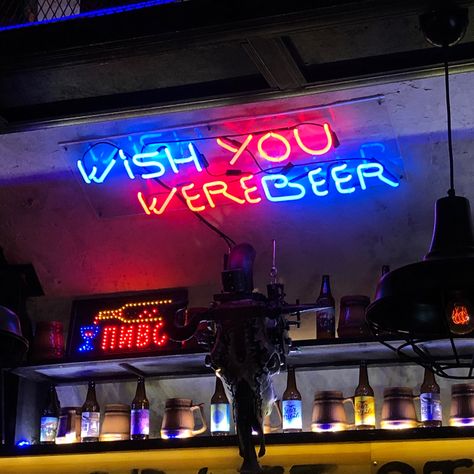 wish you were beer Wish You Were Beer, Name Aesthetic, Beer Names, Light In The Dark, Beer, Neon Signs, Neon, Bar, Pins