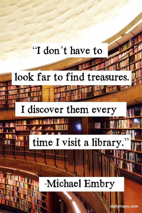 16 Quotes to Remind You How Much You Love the Library Library Sayings, Cozy Bookstore, Quotes About Books, Library Quotes, Lots Of Books, Library Love, 20th Quote, Reading Library, Find Your Treasure