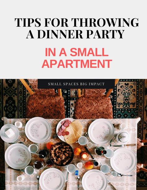 small apartment dinner party Small Apartment Party, Apartment Dinner Party, Apartment Party, Host A Dinner Party, Maximize Small Space, Hosting Dinner, Home Binder, Host Dinner Party, Party Tips