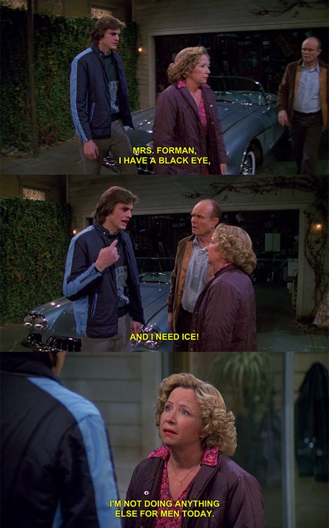 When Kitty became a hero for all women everywhere. | 23 Of The Best Burns From "That '70s Show" Kitty Foreman, That 70s Show Memes, Best Burns, That 70s Show Quotes, Eric Forman, 70 Show, 70s Show, Good Burns, Nick Miller