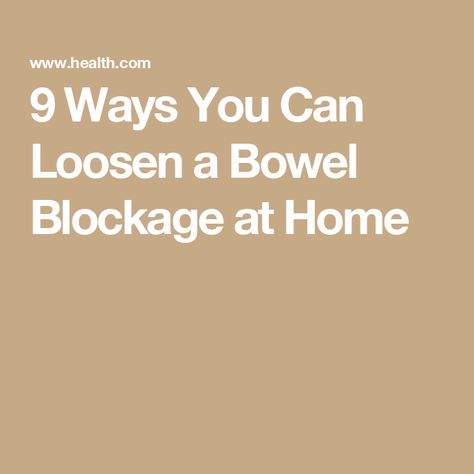 9 Ways You Can Loosen a Bowel Blockage at Home Bowel Movement Remedies, High Fiber Dinner, Ostomy Care, Dr Mark Hyman, Regular Bowel Movements, Bowel Movement, Mark Hyman, Health Ideas, Meal Kit