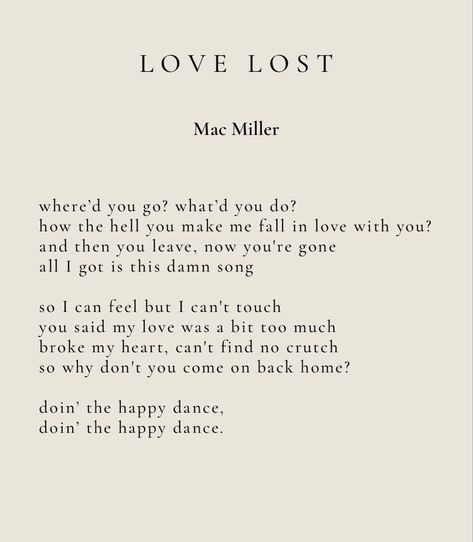 Mac Miller Print, Mac Miller Lyrics Wallpaper, Mac Miller Quotes Tattoo, Mac Miller Poster, Lyric Poster Mac Miller, Mac Miller Quotes Lyrics, Best Mac Miller Quotes, Mac Miller Tattoos Lyrics, Love Lost Mac Miller Poster