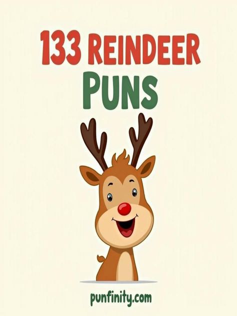 reindeer puns Reindeer Sayings Cute, Funny Reindeer Quotes, Cute Christmas Puns, Reindeer Sayings, Christmas Puns Funny, Reindeer Jokes, Reindeer Puns, Deer Puns, Reindeer Writing