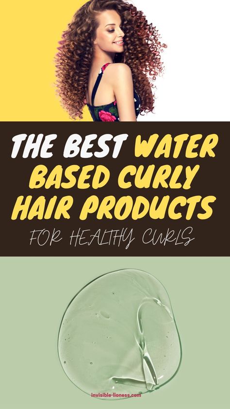 "The best water based curly hair products for healthy curls" written below an image of a woman with beautiful curls and above a smudge of hair gel Curly Hair Products, Curly Girl Method, Best Water, Curly Hair Care, Curly Hair Tips, Curly Girl, Curled Hairstyles, Hair Products, Wavy Hair