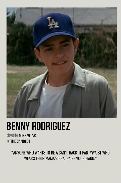 minimal polaroid character poster for benny rodriguez from the sandlot Sandlot Characters, Benny From Sandlot, The Sandlot Kids, Sandlot Benny, Benny Rodriguez, Black Pink Logo, Benny The Jet Rodriguez, Mike Vitar, 90s Actors