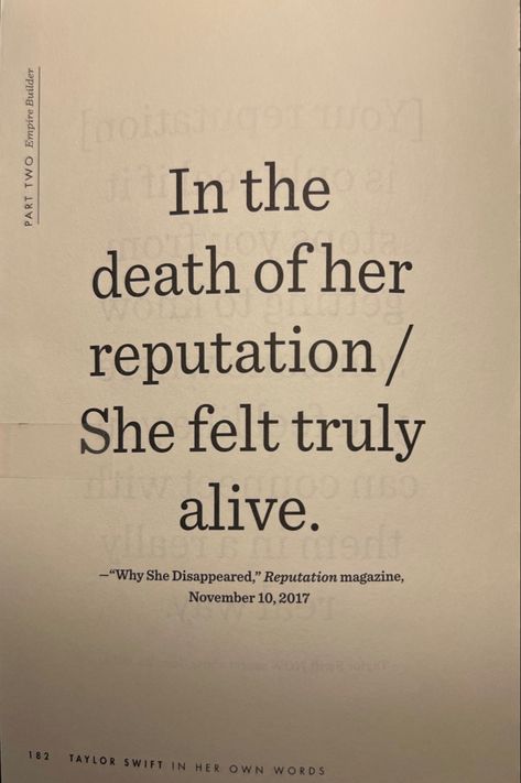 “in the death of her reputation she felt truly alive” quote/ page from taylor swift book Taylor Swift Poems Reputation, Taylor Swift Quotes And Lyrics Reputation, Once Youve Ruined Your Reputation, My Reputation Quotes, Reputation Taylor Swift Aesthetic Poster, Rep Era Quotes, Reputation Inspired Tattoos, Taylor Reputation Lyrics, Taylor Swift Bio Ideas Reputation