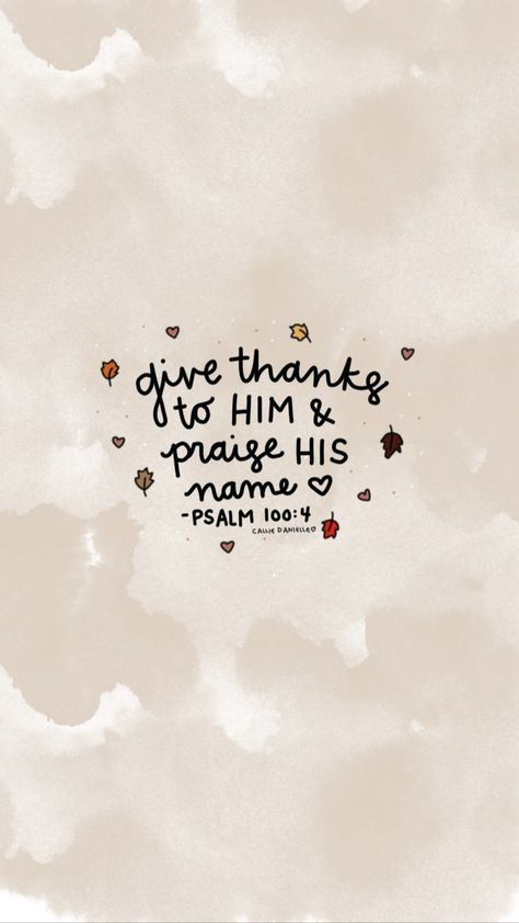 Happy Thanksgiving Bible Verse, Thanksgiving Christian Wallpaper, Fall Christian Quotes, Thanksgiving Aesthetic Wallpaper, Bible Verse Thanksgiving, Scripture Aesthetic, Give Thanks Bible Verse, Thanksgiving Scripture, Thanksgiving Icon