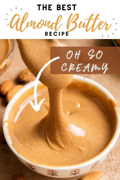 Creamy Almond Butter, Ways To Use Almond Butter, Home Made Almond Butter, What To Do With Almonds, How To Make Almond Butter, Diy Almond Butter, Homemade Almond Butter Recipe, Homemade Cheeses, Almond Butter Recipe